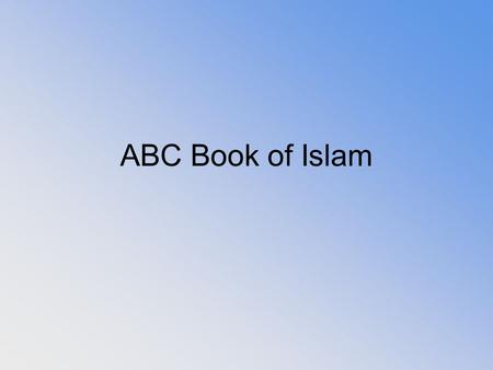 ABC Book of Islam.
