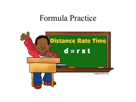 Formula Practice Find the area for the figure below. 12 m 6 m Answer: #1.