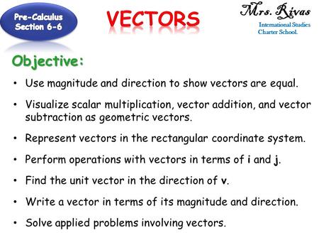 International Studies Charter School. Pre-Calculus Section 6-6