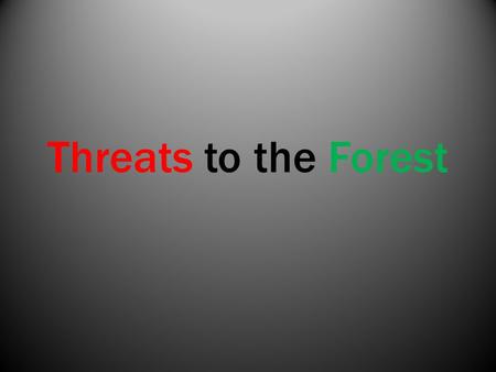 Threats to the Forest. ID our common forest Pests.
