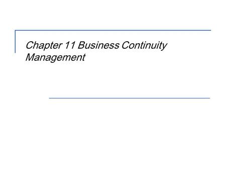 Chapter 11 Business Continuity Management