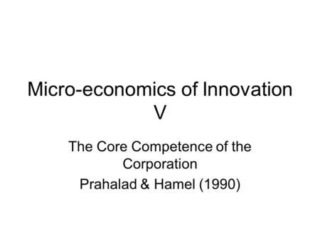 Micro-economics of Innovation V