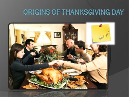 Thanksgiving Day is a very important day in America which is on the last Thursday of November. At this day families have turkey for dinner and people.