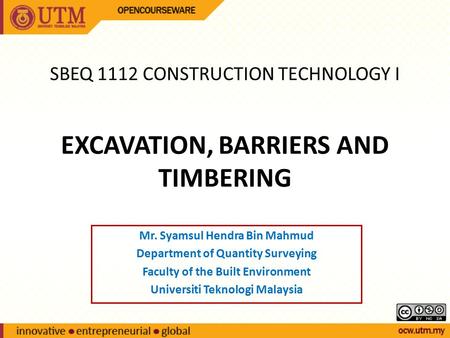 EXCAVATION, BARRIERS AND TIMBERING
