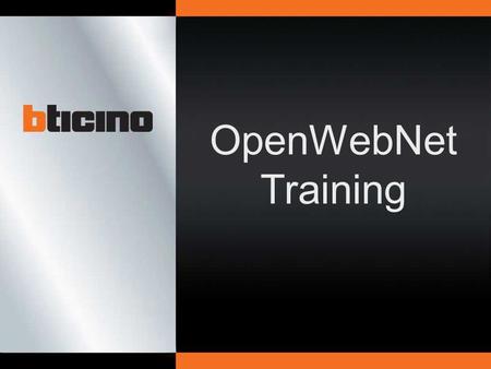 OpenWebNet Training.