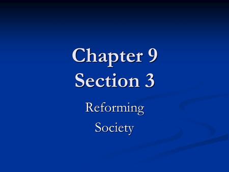Chapter 9 Section 3 ReformingSociety. Cleaning Up the City Clubs and reform groups asked the government for help to rid the cities of garbage, regulate.