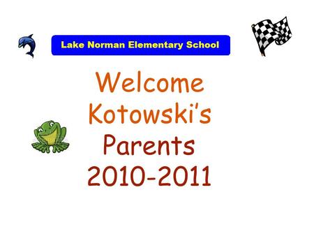 Welcome Kotowski’s Parents 2010-2011. Fourth Grade Curriculum Based on Common Core Standards Common Core objectives are covered on the EOG tests at the.