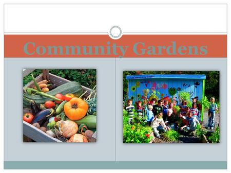 Community Gardens. Purpose To promote the local food initiative within the City of Berkeley’s Climate Action Plan. To adopt definition of community gardens.