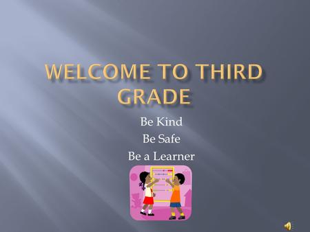 Be Kind Be Safe Be a Learner  Interactive read-alouds  Shared reading mini-lessons  Differentiated small-group reading  Individual reading conferences.