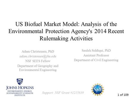 US Biofuel Market Model: Analysis of the Environmental Protection Agency's 2014 Recent Rulemaking Activities Adam Christensen, PhD