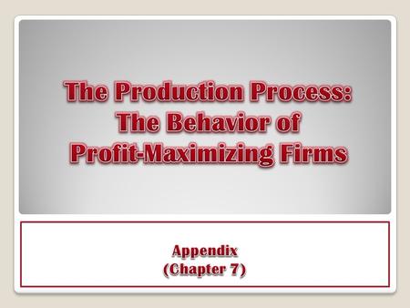 The primary objective of a firm is to maximize profits.