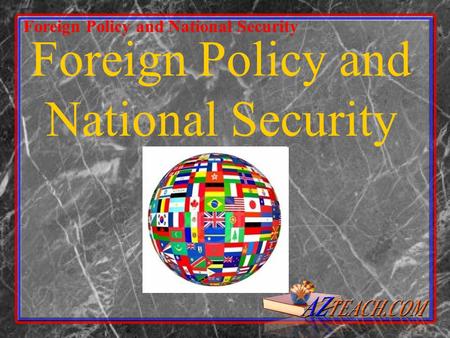 Foreign Policy and National Security