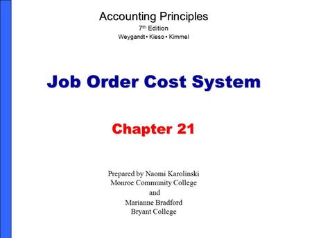 Job Order Cost System Chapter 21 Accounting Principles