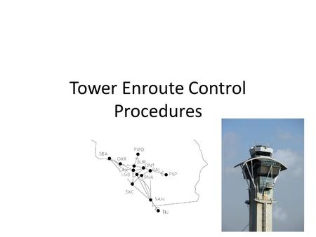 Tower Enroute Control Procedures