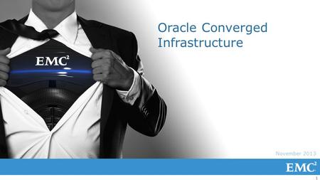 1 November 2013 Oracle Converged Infrastructure. 2 THE WORKFORCE IS CHANGING Access to information, anytime & anywhere Ability to try and “succeed or.