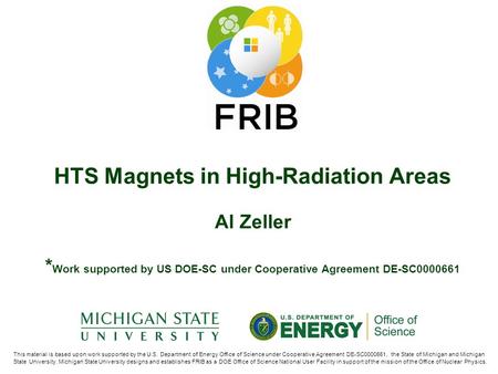 This material is based upon work supported by the U.S. Department of Energy Office of Science under Cooperative Agreement DE-SC0000661, the State of Michigan.