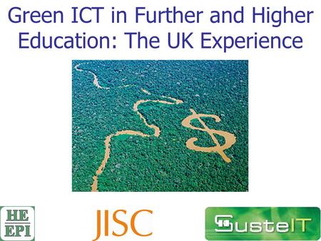 Green ICT in Further and Higher Education: The UK Experience.