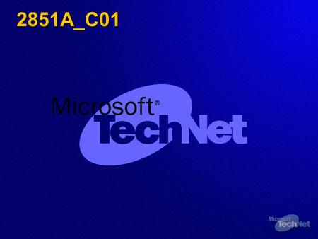 2851A_C01. Microsoft Windows XP Service Pack 2 Security Technologies Bruce Cowper IT Pro Advisor Microsoft Canada.