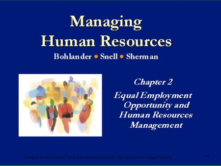 Managing Human Resources, 12e, by Bohlander/Snell/Sherman. © 2001 South-Western/Thomson Learning 2-1.