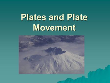 Plates and Plate Movement. Characteristics of the crust  There are 2 main types of crust that lie on plates and each has its own characteristics: Oceanic.