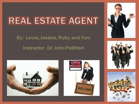  Help clients buy, sell, and rent properties. REAL ESTATE AGENT.
