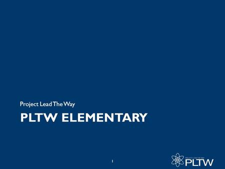 Project Lead The Way PLTW Elementary.