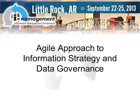 Agile Approach to Information Strategy and Data Governance.