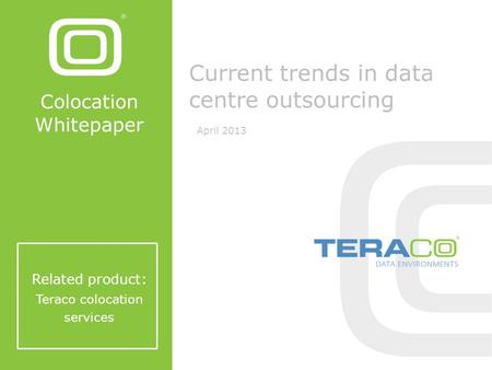 Current trends in data centre outsourcing