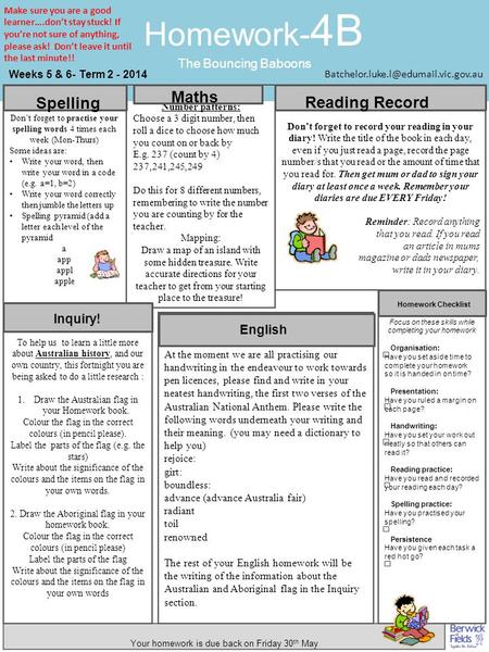 Homework- 4B The Bouncing Baboons Weeks 5 & 6- Term 2 - 2014 Your homework is due back on Friday 30 th May Spelling.