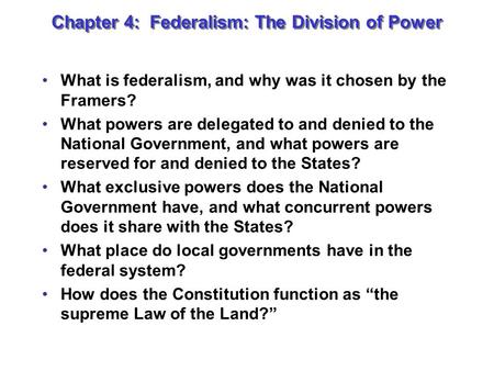 Chapter 4: Federalism: The Division of Power