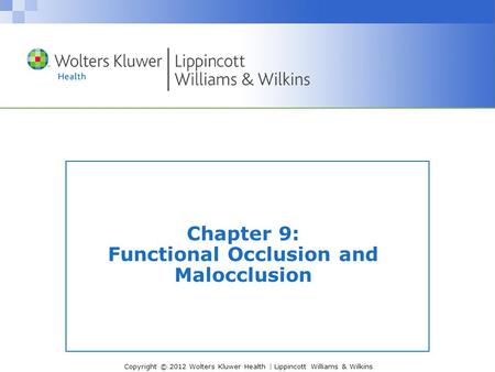 Chapter 9: Functional Occlusion and Malocclusion