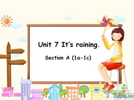 Unit 7 It’s raining. Section A (1a-1c).