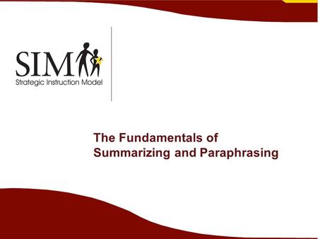 The Fundamentals of Summarizing and Paraphrasing.