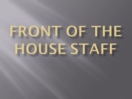 Front Of The house Staff