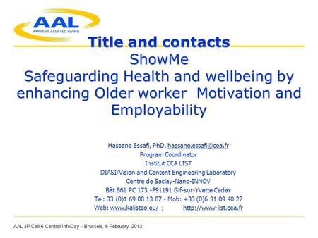 Title and contacts ShowMe Safeguarding Health and wellbeing by enhancing Older worker Motivation and Employability Title and contacts ShowMe Safeguarding.