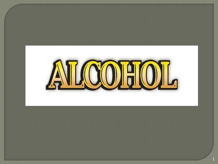 1. 2 ALCOHOL IS A DEPRESSANT Alcohol changes a person’s PHYSICAL & EMOTIONAL state.