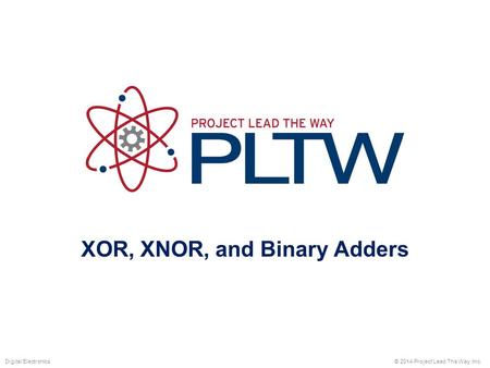 XOR, XNOR, and Binary Adders
