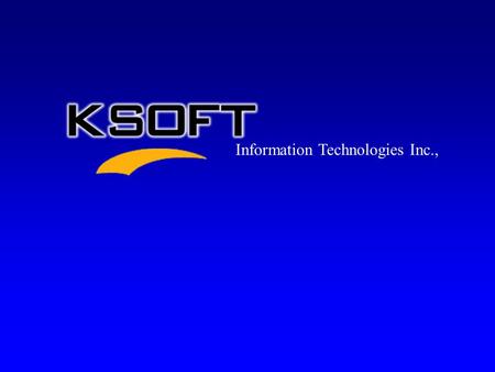 Information Technologies Inc., V ision Statement M ission Statement To be the safest, most progressive Technology Provider, relentless in the pursuit.