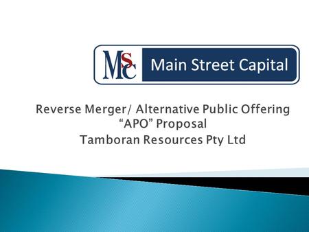 Reverse Merger/ Alternative Public Offering “APO” Proposal Tamboran Resources Pty Ltd.