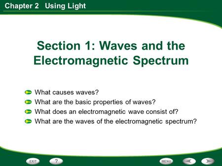 Section 1: Waves and the Electromagnetic Spectrum