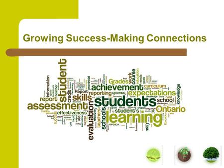 Growing Success-Making Connections
