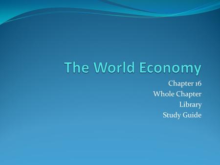 Chapter 16 Whole Chapter Library Study Guide. COLD Colonialism Oceanic trade Labor (forced) Discovery.