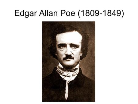 Edgar Allan Poe (1809-1849).