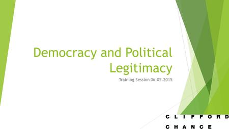 Democracy and Political Legitimacy Training Session 06.05.2015.