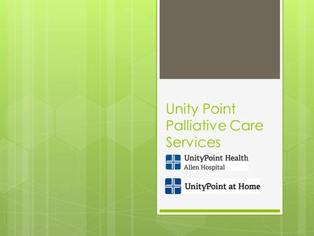 Unity Point Palliative Care Services