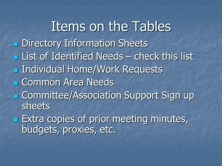 Items on the Tables Directory Information Sheets Directory Information Sheets List of Identified Needs – check this list List of Identified Needs – check.