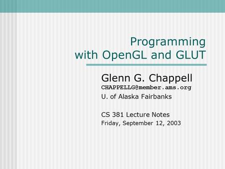 Programming with OpenGL and GLUT