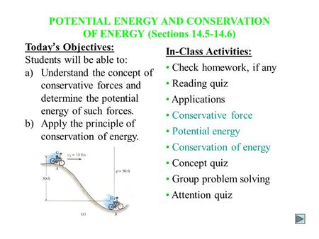 POTENTIAL ENERGY AND CONSERVATION OF ENERGY (Sections )