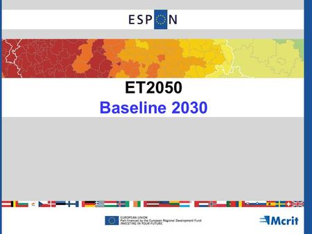 ET2050 Baseline 2030. Project Specification Approach.