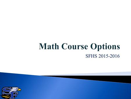Math Course Options SFHS 2015-2016.